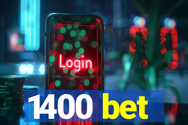 1400 bet